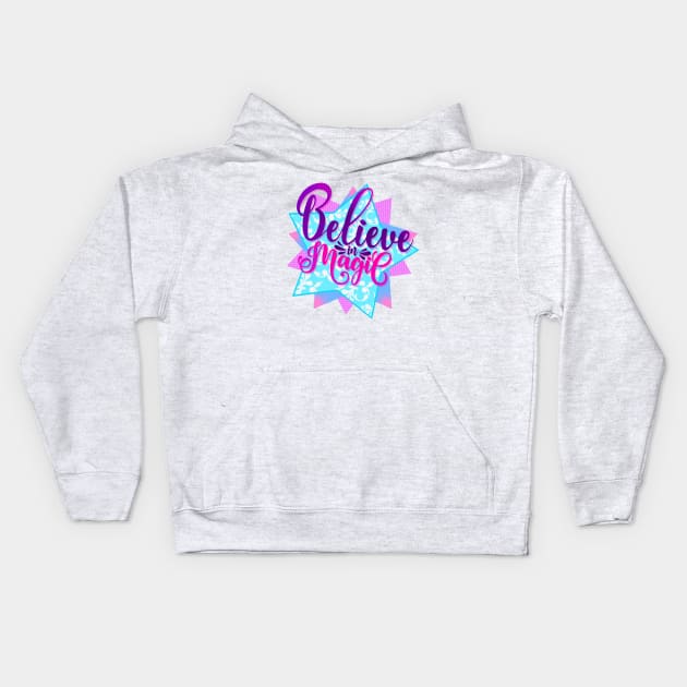 Believe in Magic Kids Hoodie by Mashmuh